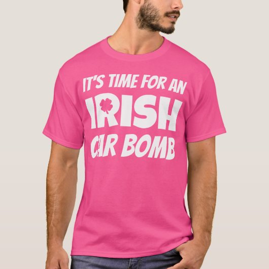 Het is tijd voor een Ierse autobom Funny St Pattie T-shirt (Voorkant)