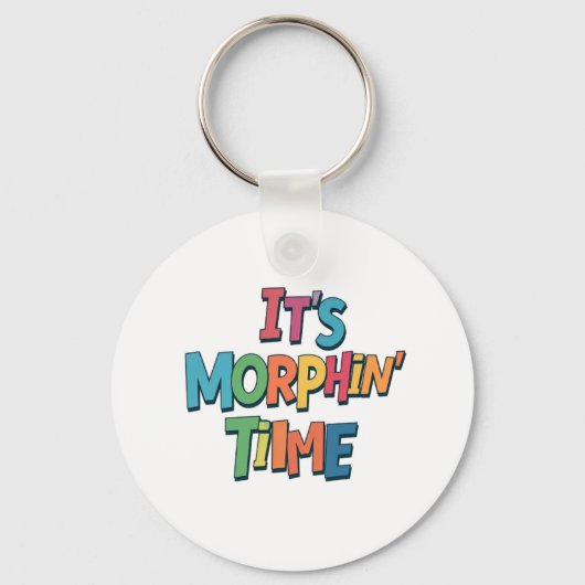 "Het is tijd voor Morphin" Sleutelhanger (Voorkant)