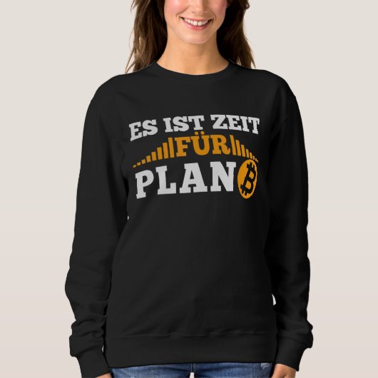 Het is tijd voor Plan B Krypto Cryptocurrency Btc Trui (Voorkant)