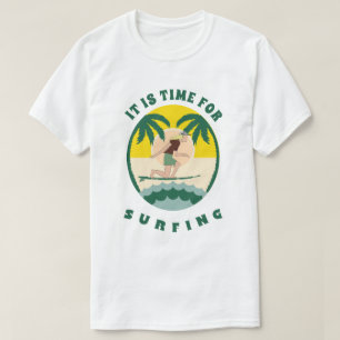 het is tijd voor surfen t-shirt