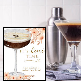 Het is Tini Time Floral Espresso Martini Bar Sign Poster
