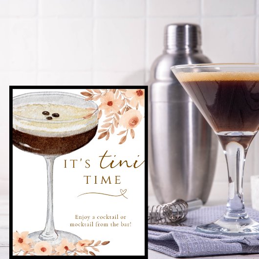 Het is Tini Time Floral Espresso Martini Bar Sign Poster