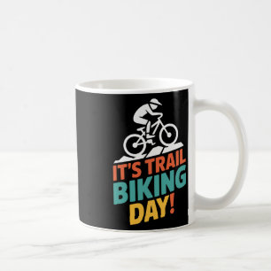 Het is Trail Biking Day Mountainbiker Fietssport B Koffiemok