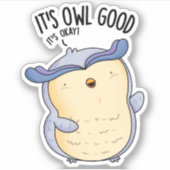 Het is Uil Good Funny Bird Pun Sticker (Voorkant)