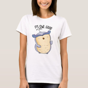 Het is Uil Good Funny Bird Pun T-shirt