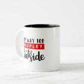 Het is veel te veel mensen buiten tweekleurige koffiemok (Voorkant links)