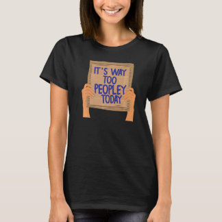 Het is veel te veel mensen vandaag introvert sarca t-shirt