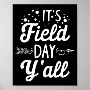 Het is Velddag Y'all Laatste Dag van School 88 Poster
