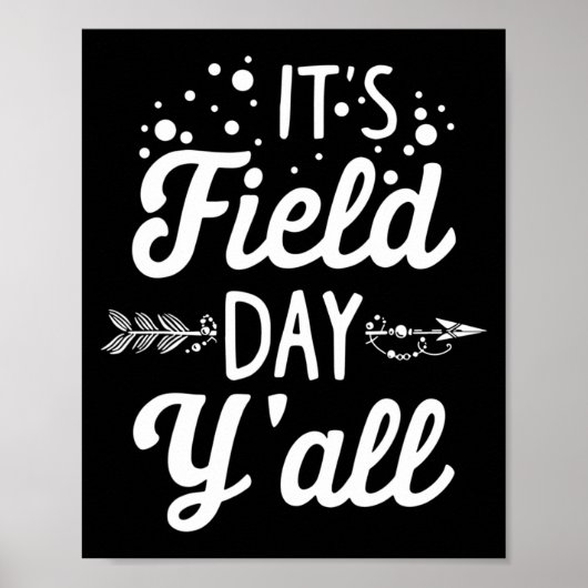 Het is Velddag Y'all Laatste Dag van School 88 Poster (Voorkant)