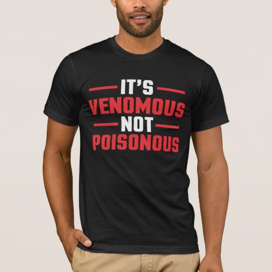 Het is Venomous niet Poisonous - Gift for zoo keep T-shirt (Voorkant)
