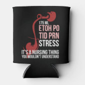 Het is Verpleegster Thing Tshirt Grappig Geregistr Blikjeskoeler (Voorkant)