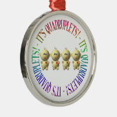 Het is viervoudig! metalen ornament (Rechts)