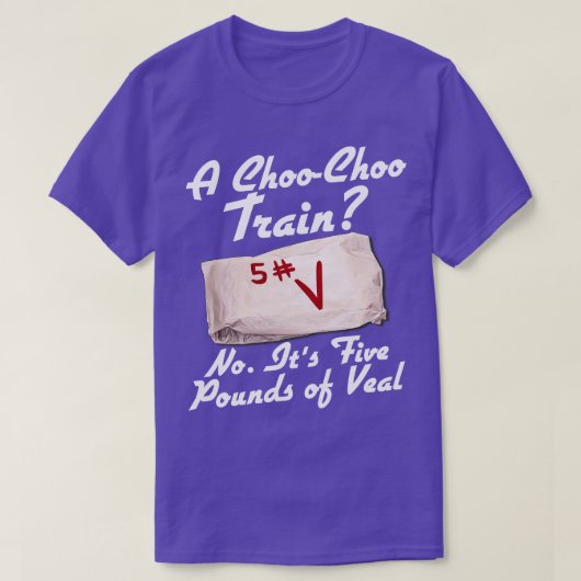 Het is vijf kilo kalfsvlees t-shirt (Design voorkant)