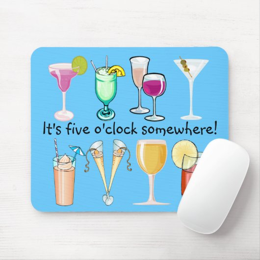 Het is vijf O'Clock ergens in Mousepad Muismat (Met muis)
