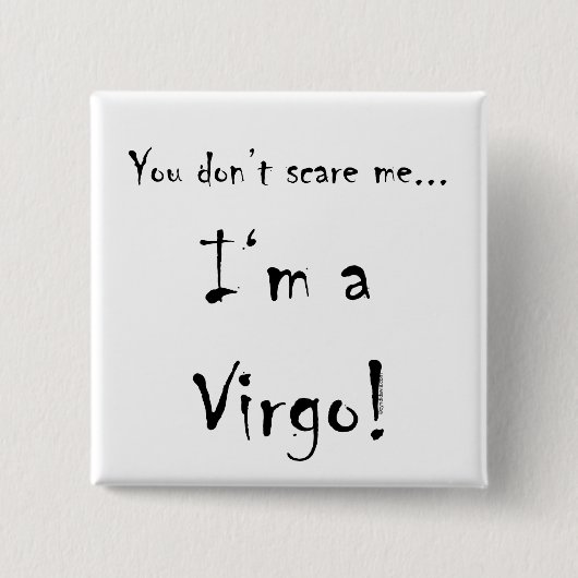 Het is Virgo Ding. Vierkante Button 5,1 Cm (Voorkant)