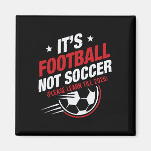 Het is voetbal niet soccer (leer tot grappig de magneet