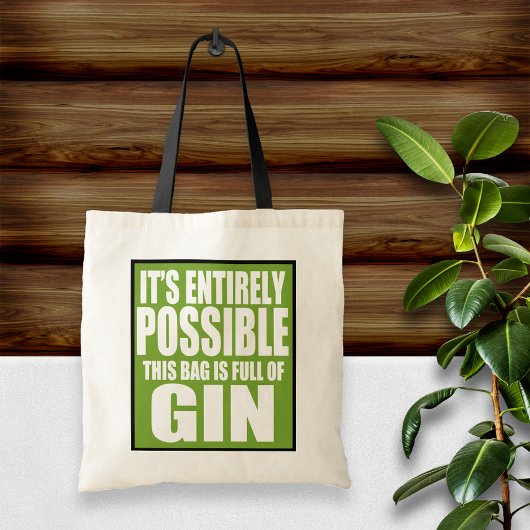 Het is volledig mogelijk Dit is mijn Gin Bag Tote Bag