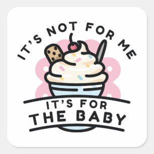 Het is voor de Baby Vierkante Sticker