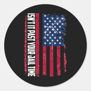 Het is voorbij je gevangenistijd en grappige Trump Ronde Sticker