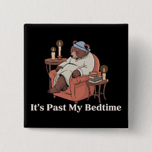 Het is voorbij mijn bedtijd Funny Sleppy Beer Meme Vierkante Button 5,1 Cm