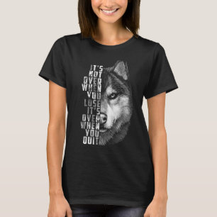 Het is voorbij wanneer u motiviteitsnota voor uw o t-shirt