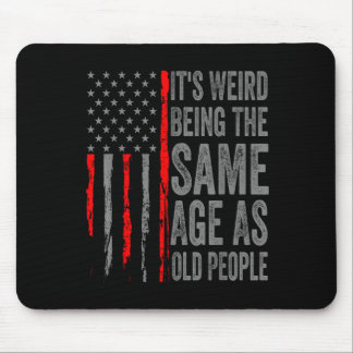 Het is vreemd dat het dezelfde leeftijd heeft als  muismat