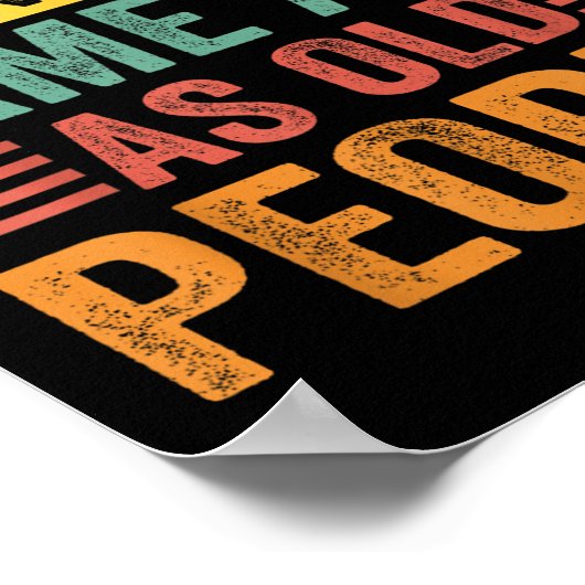 Het is vreemd dat het dezelfde leeftijd heeft als poster (Hoek)