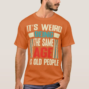 Het is vreemd dat het dezelfde leeftijd heeft als t-shirt