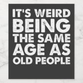 Het is vreemd dat het dezelfde leeftijd heeft als  wijn etiket (Enkel label)