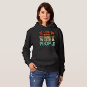 Het is vreemd om dezelfde leeftijd te hebben als b hoodie (Voorkant volledig)