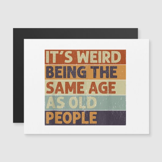 Het is vreemd om dezelfde leeftijd te hebben als o (Voorkant / Achterkant)