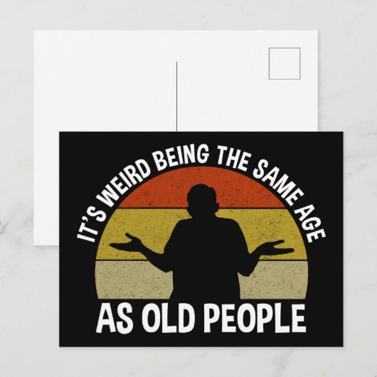 Het is vreemd om dezelfde leeftijd te hebben als o briefkaart (Voorkant / Achterkant)