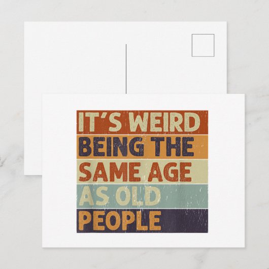 Het is vreemd om dezelfde leeftijd te hebben als o feestdagenkaart (Voorkant / Achterkant)