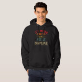 Het is vreemd om dezelfde leeftijd te hebben als o hoodie (Voorkant volledig)
