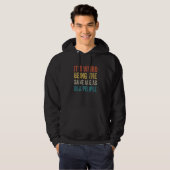Het is vreemd om dezelfde leeftijd te hebben als o hoodie (Voorkant volledig)