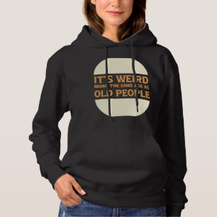 Het is vreemd om dezelfde leeftijd te hebben als o hoodie