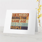 Het is vreemd om dezelfde leeftijd te hebben als o kaart (Gele Bloem)