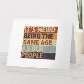 Het is vreemd om dezelfde leeftijd te hebben als o kaart (Voorkant)