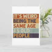 Het is vreemd om dezelfde leeftijd te hebben als o kaart (Staand voorkant)