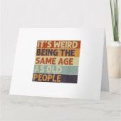 Het is vreemd om dezelfde leeftijd te hebben als o kaart (Voorkant)