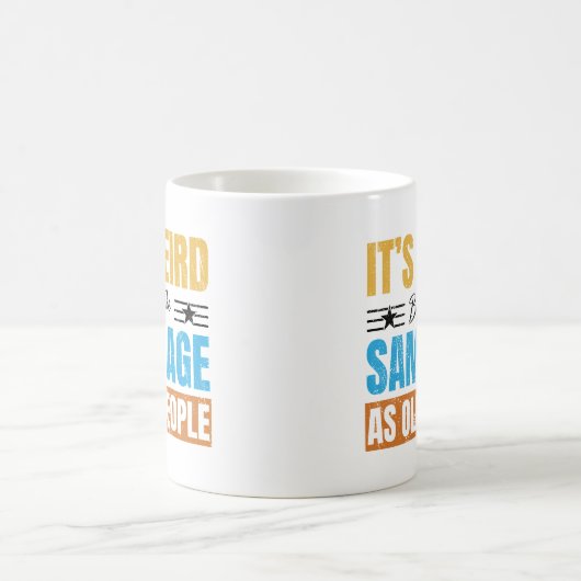 Het is vreemd om dezelfde leeftijd te hebben als o koffiemok (Center)