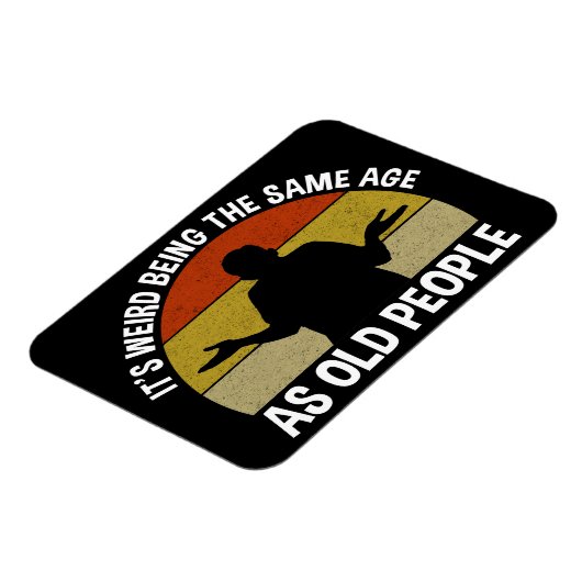 Het is vreemd om dezelfde leeftijd te hebben als o magneet (Linkerzijde)