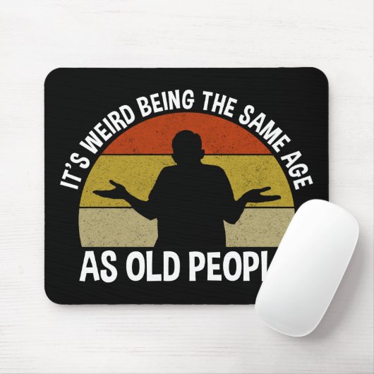 Het is vreemd om dezelfde leeftijd te hebben als o muismat (Met muis)