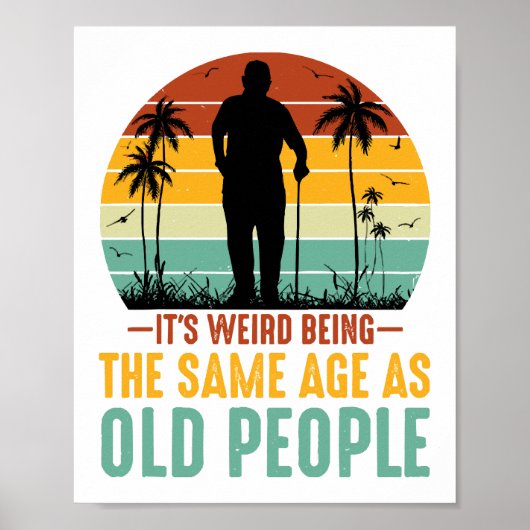 Het is vreemd om dezelfde leeftijd te hebben als o poster (Voorkant)