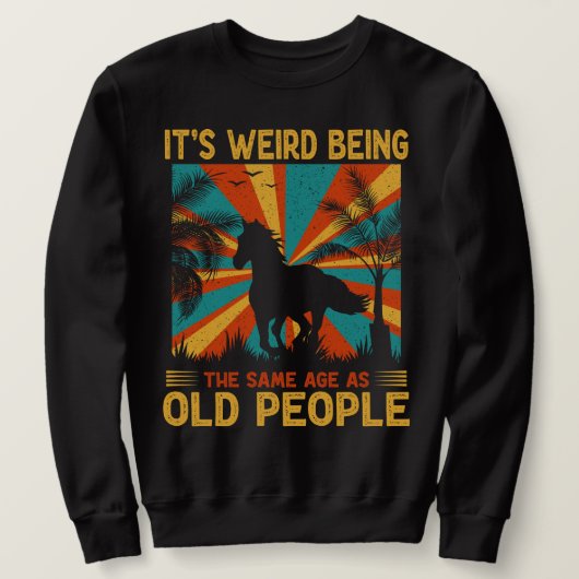 Het is vreemd om dezelfde leeftijd te hebben als o trui (Design voorkant)