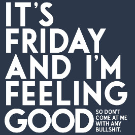 Het is Vrijdag, Geen BS grappige donkere kleur op  T-shirt