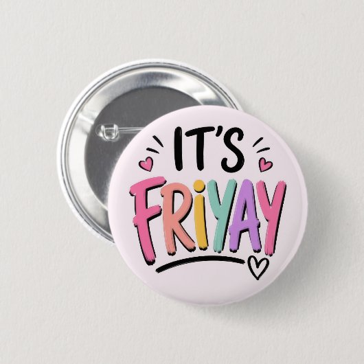 Het is Vrijdag Ronde Button 5,7 Cm (Voorkant /achterkant)