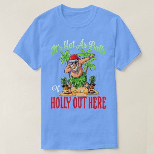 Het is warm als bollen van Holly Hawaiian Kerstmis T-shirt (Design voorkant)