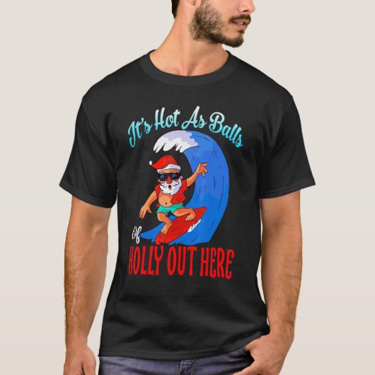 Het is warm als bollen van Holly Hawaiian Kerstmis T-shirt (Voorkant)
