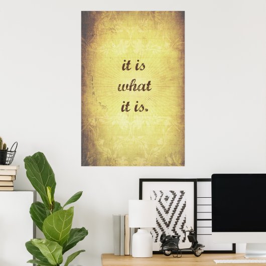Het is wat het is - Antiek Poster (Thuiskantoor)